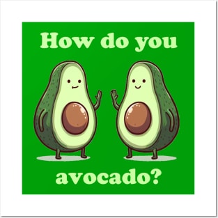 How do you avocado Posters and Art